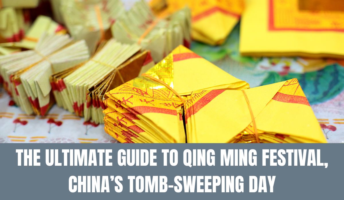 The Ultimate Guide To Qing Ming Festival